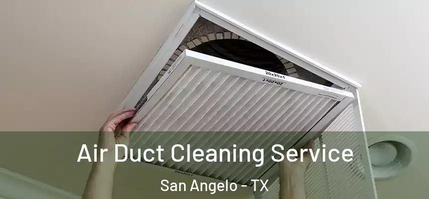  Air Duct Cleaning Service San Angelo - TX