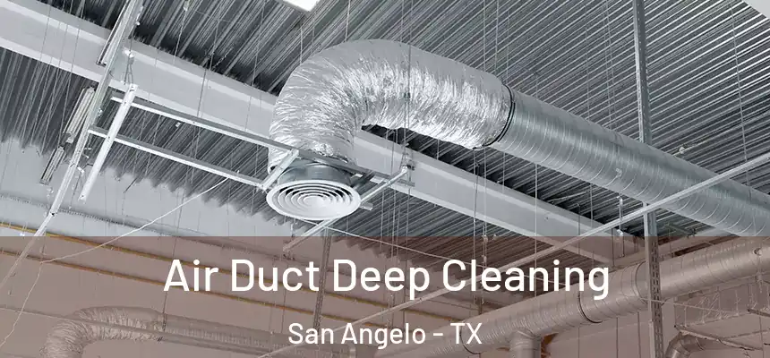  Air Duct Deep Cleaning San Angelo - TX