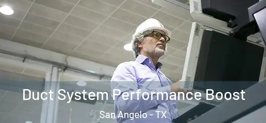  Duct System Performance Boost San Angelo - TX